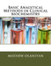 Basic Analytical Methods in Clinical biochemistry by Mathew Folaranmi Olaniyan