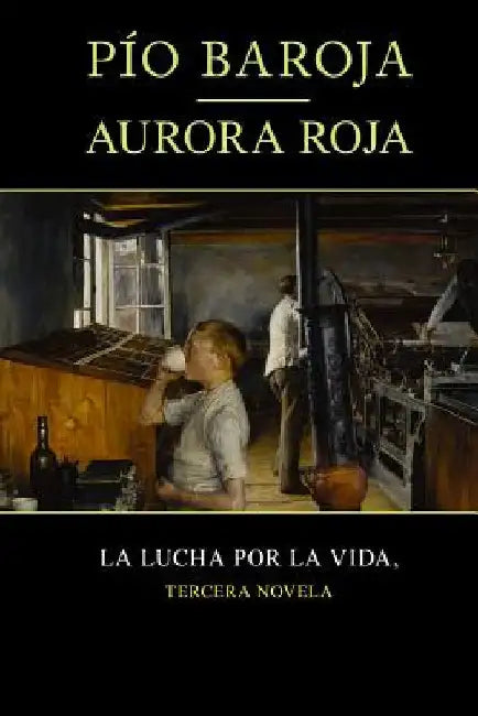 Aurora roja by Baroja, Pio