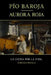 Aurora roja by Baroja, Pio