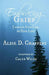 Embracing Grief: Leaning Into Loss to Find Life by Caleb Wilde