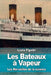 Les Bateaux à Vapeur by Figuier, Louis
