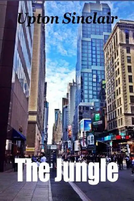 The Jungle by Upton Sinclair
