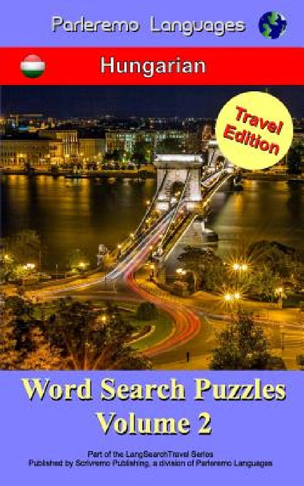 Parleremo Languages Word Search Puzzles Travel Edition Hungarian - Volume 2 by Erik Zidowecki