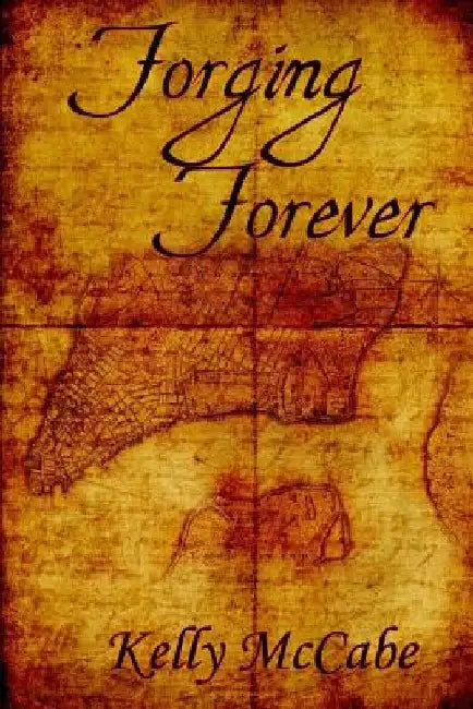 Forging Forever by Kelly McCabe