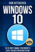 Windows 10: The Ultimate Manual to Microsoft's Latest and Best Operating System - Bonus Inside! by Dan Hitchcock