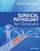 Surgical Pathology for Clinicians by Ourania Oustambasidou