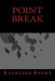 Point Break by Kathleen Booky