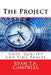 The Project: Cost, Quality and Time Travel by Ryan T. a. Campbell
