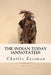 The Indian Today (annotated) by Charles Eastman