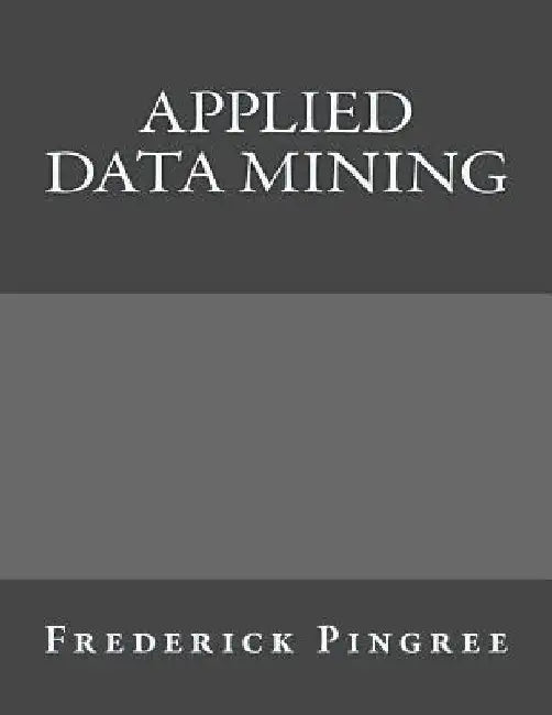 Applied Data Mining by Frederick Pingree