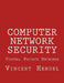 Computer Network Security: Virtual Private Networks by Vincent Hendel