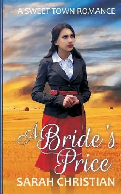 A Bride's Price by Sarah Christian