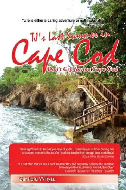 TJ's Last Summer in Cape Cod by Garfield Whyte