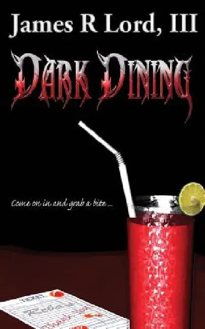 Dark Dining by James Lord III