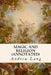 Magic and Religion (annotated) by Andrew Lang