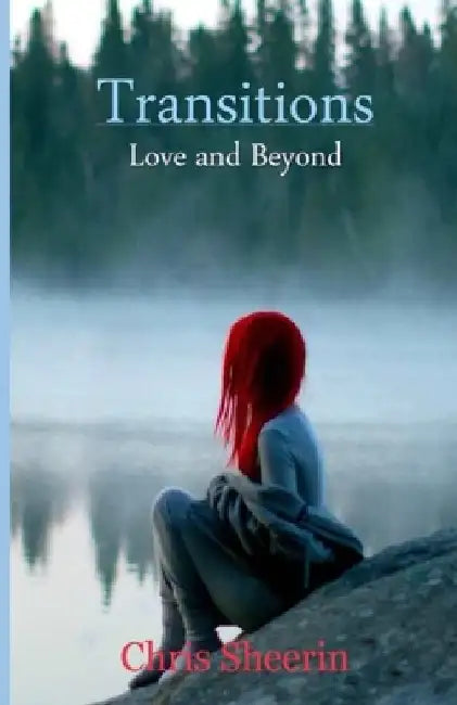 Transitions: Love and Beyond by Chris Sheerin
