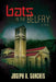 Bats in the Belfry: A farce by Joseph A. Sanches