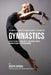 The Complete Strength Training Workout Program for Gymnastics: Develop flexibility, speed, agility, and stamina through strength training and proper n by Correa (Professional Athlete and Coach)