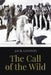 The Call of the Wild: Illustrated by Jack London