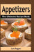 Appetizers: The Ultimate Recipe Book by Les Ilagan