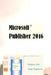 Microsoft Publisher 2016 by Predestin, Richard Watson