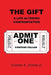 The Gift: A Life Altering Confrontion by Charles R. Zickler Jr