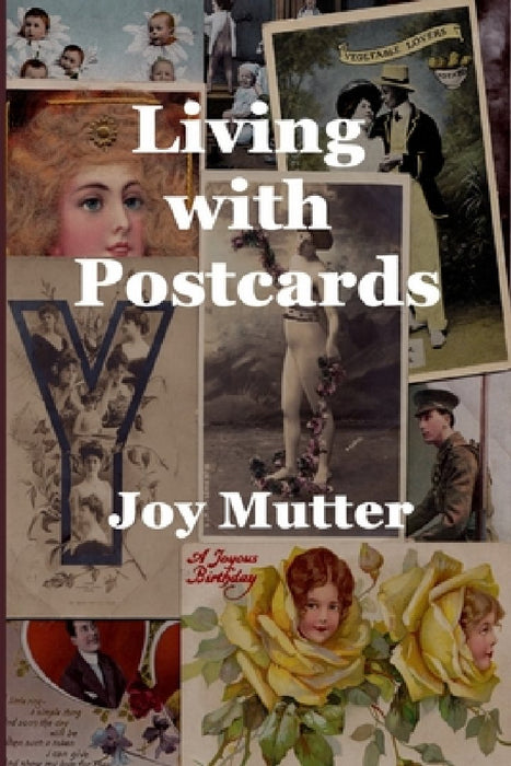 Living with Postcards by Joy Mutter