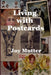 Living with Postcards by Joy Mutter