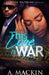 This Love Is War by A. Mackin