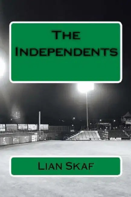 The Independents by Lian Skaf
