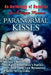 Paranormal Kisses: An Anthology of Novellas by Ashlynn Monroe