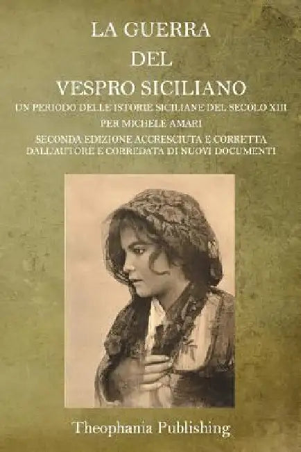 La Guerra Del Vespro Siciliano by Amari, Michele