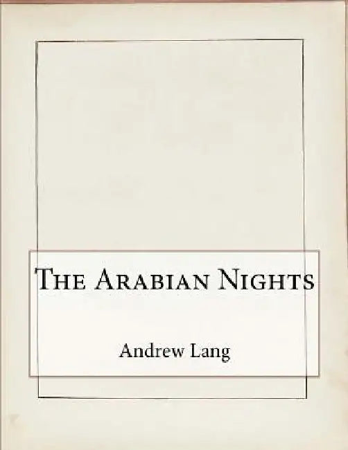 The Arabian Nights by Andrew Lang