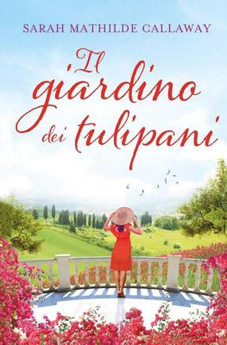 Ita-Giardino Dei Tulipani by Callaway, Sarah Mathilde