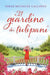 Ita-Giardino Dei Tulipani by Callaway, Sarah Mathilde