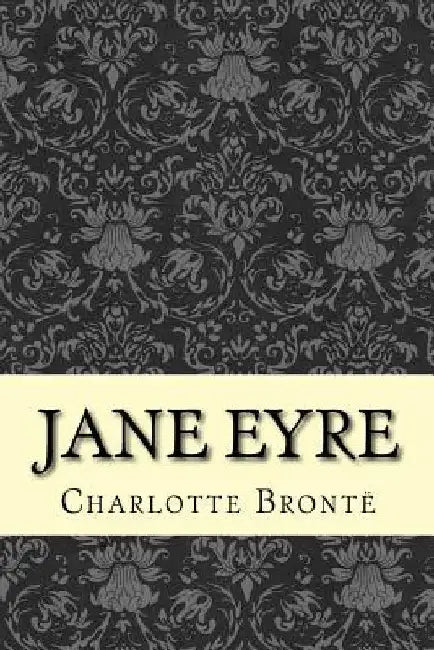 Jane Eyre: An Autobiography by Charlotte Brontë
