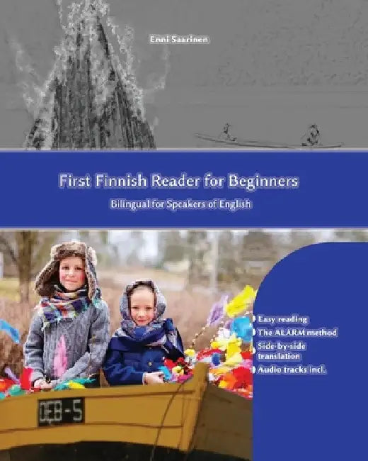 First Finnish Reader for beginners: bilingual for speakers of English by Saarinen, Enni
