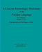 A Concise Etymologic Dictionary of the Persian Language: Volume II by Gilani Shakibi M. D., Jami