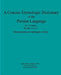 A Concise Etymologic Dictionary of the Persian Language: Volume 1 by Bahram Youssefi Aia
