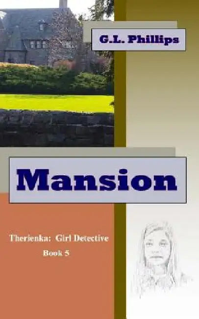 Mansion by G. L. Phillips