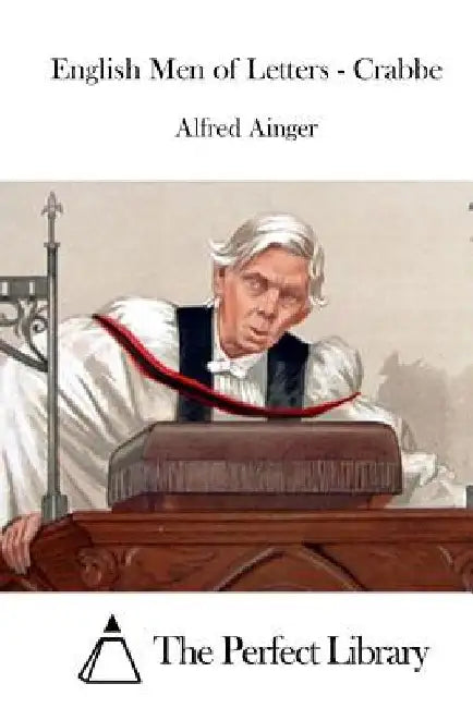 English Men of Letters - Crabbe by The Perfect Library