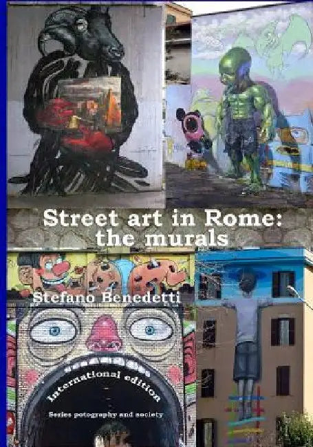 Street art in Rome: the murals by Stefano Benedetti