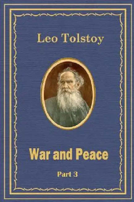 War and Peace Part 3 by Leo Tolstoy