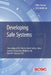 Developing Safe Systems: Proceedings of the Twenty-fourth Safety-critical Systems Symposium, Brighton, UK, 2nd-4th February 2016 by Mike Parsons