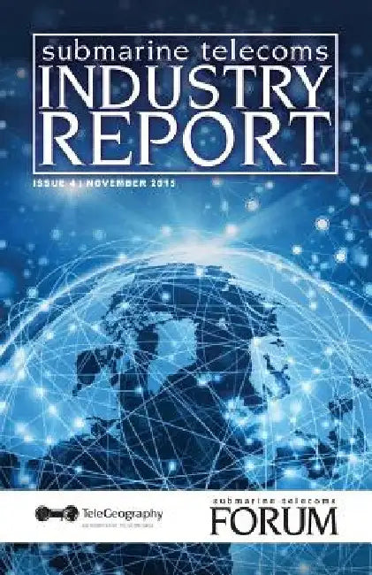Submarine Telecoms Industry Report by Telegeography