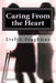 Caring From the Heart: How to Hire or Be A Good Caregiver by Evelyn Baughman