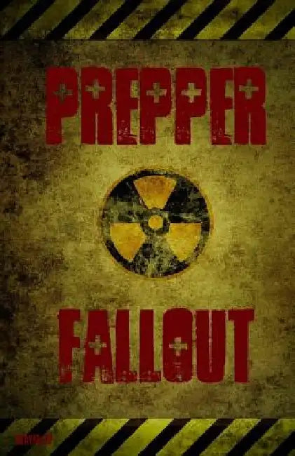 Prepper Fallout by Slayer 67
