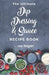 The Ultimate Dip, Dressing & Sauce RECIPE BOOK by Les Ilagan