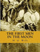 The First Men in the Moon by H. G. Wells