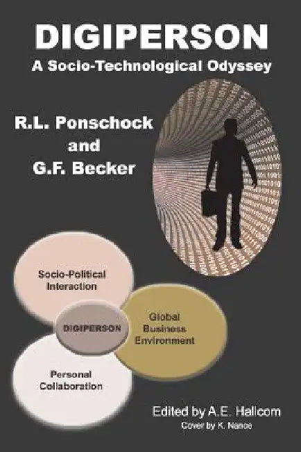 Digiperson: A Socio-Technological Odyssey by Gerard F. Becker
